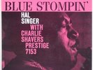 HAL SINGER: Blue Stompin’ PRESTIGE NJ USA Orig VINYL LP Jazz Charlie Shavers