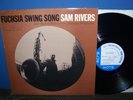 SAM RIVERS Fuchsia Swing Song BLUE NOTE 4184 Mono LP NY van Gelder Ear