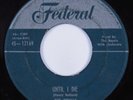 Doo Wop R&B 45 ROYALS Until I Die FEDERAL HEAR