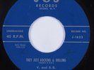 Rockabilly 45 V. & B.B. They Just Rocking & Rolling J & S VG+ HEAR