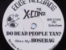 Punk Power Pop 45 X-CONZ Do Dead People Tan? EDGE HEAR