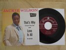 JACKIE WILSON RARE  45+PIC SLEEVE THAT'S WHY/LOVE IS ALL