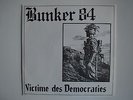 BUNKER 84, Victime des Démocraties, RAC