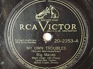 HEAR  Blues 78 BIG MACEO My Own Troubles/I Lost My Little Woman TAMPA RED