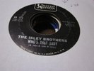 29E VG+ soul The Isley Brothers whos that lady / my little girl United Artists