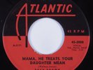 R&B Blues Rocker 45 RUTH BROWN Mama, He Treats Your Daughter Mean ATLANTIC HEAR