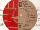 GLORIA JONES I Aint Going Nowhere EMI JR WALKER WIGAN  NORTHERN SOUL UK 45