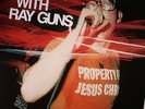 STICK MEN WITH RAY GUNS - Property Of Jesus Christ - Vinyl (LP)