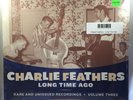 Charlie Feathers - Long Time Ago LP NEW