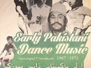 VARIOUS - Early Pakistani Dance Music 1967-1975 - Vinyl (LP)