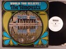 Tempests, The  Would You Believe   Northern Soul  Rare LP Mono White Label Promo