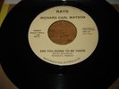 Super Rare Northern Soul/Modern Richard Carl Watson Are you going to be there