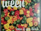 Ween Even If You Don't 7