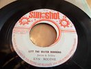KEN BOOTHE-LEFT THE WATER RUNNING/PHIL PRATT CUT THROAT  VERY RARE SUNSHOT 7