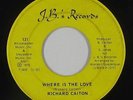 70s Soul 45 - Richard Caiton - Where Is The Love - J.B.'s - mp3