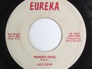 ROCKABILLY JACK RENO EUREKA LABEL THE MOON WON'T TELL WONDER DRUG 45 RPM BOPPER