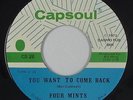 Northern Soul 45 - Four Mints - You Want To Come Back - Capsoul - VG++ mp3