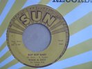 WADE & DICK. BOP BOP BABY / DON'T NEED YOUR LOVIN BABY. (SUN RECORDS) RARE.