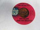BIG FRANK AND ESSENCES I Won't Let Her See Me Cry 45 BLUE ROCK soul VG