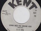 B. B. KING gonna miss you 45 classic R&B MOD jump blues POPCORN dancer HEAR ?
