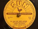 ROCKABILLY 78 Jerry Lee Lewis-I'll Sail My Ship Alone/It Hurt RARE LATE SUN 312