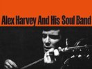 ALEX HARVEY & HIS SOUL BAND DEBUT ALBUM PRESALE NEW VINYL LP REISSUE OUT 27/1