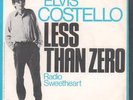 ELVIS COSTELLO Less Than Zero 7