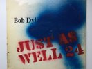 BOB DYLAN - Just As Well 24 - WHITE LABEL - rare boot