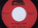 Northern Soul 45 BUBBY FULLER FOUR Magic Touch MUSTANG HEAR