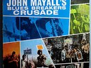 JOHN MAYALL'S BLUESBREAKERS w/MICK TAYLOR CRUSADE INSANELY RARE ORIG '67 MONO LP