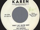 The Capitols Don't Say Maybe Baby 45 vg++ 1967 Northern Soul DJ Promo Karen 1536