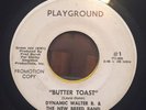 RARE FUNK SOUL 45 DYNAMIC WALTER B. & THE NEW BREED BAND - BUTTER TOAST