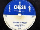 MUDDY WATERS-SUGAR SWEET /TROUBLE NO MORE ON CHESS BLUES 78RPM