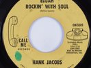 Northern Soul 45 HANK JACOBS Elijah Rockin' With Soul CALL ME HEAR