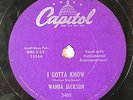 HEAR  Rockabilly 78 WANDA JACKSON I Gotta Know/Half As Good A Girl CAPITOL 3485