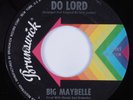 R&B Soul 45 BIG MAYBELLE Do Lord BRUNSWICK VG+ HEAR