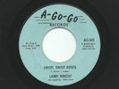 RARE Northern Soul Larry Wright 'Sweet Sweet Kisses' A-Go-Go Label VG