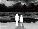 The White Stripes ?– Under Great White Northern Lights SEALED THIRD MAN 2XLP