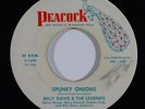 R&B Rocker 45 BILLY DAVIS & LEGENDS Spunky Onions/Goodbye Jesse on Peacock VG++