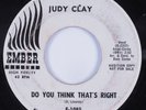 R&B Soul 45 JUDY CLAY Do You Think That's Right EMBER HEAR