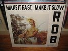 Rob  ?– Make It Fast, Make It Slow  LP - MINT unplayed - funk soul afrobeat