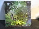 CARAVAN IF I COULD DO IT AGAIN I WOULD DO IT ALL OVER YOU DECCA BRITISH ISSUE