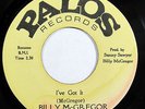 BILLY MCGREGOR-I'VE GOT IT ON PALOS R&B NORTHERN 45-STRONG VG+ HEAR