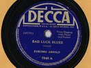 78RPM Kokomo Arnold - Bad Luck Blues/My Well Is Dry, Decca, G-/G
