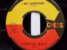 Howlin' Wolf / Blues 45 / Just Like I Treat You / I Ain't Supertitious / Chess