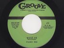 '56 R&B Shouter PIANO RED Woo-ee/You Were Mine For Awhile GROOVE 0169 M- HEAR