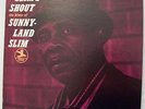 1 LP  SUNNYLAND SLIM   Slim's Shout   1969   RAR