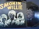 **SMOKIN' WILLIE** MONSTER ORIG. PRIVATE PRESSING HEAVY PSYCH. ACID NEAR MINT