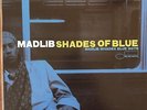 Madlib - Shades Of Blue / Vinyl 2-LP TOP / Neuwertig.