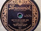 78RPM Brunswick 4277  Tom Gerunovich Roof Garden Orch. That’s The Good Old Sunny